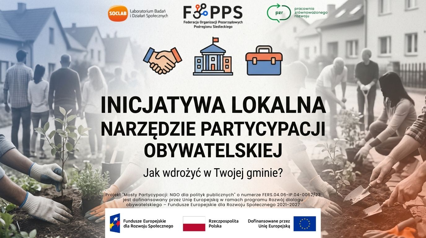 Inicjatywa Lokalna: zr&oacute;bmy to razem (mieszkańcy + lokalny samorząd)